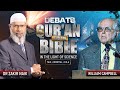 DEBATE : THE QUR'AN AND THE BIBLE IN THE LIGHT OF SCIENCE | TALK + REBUTTAL + Q & A | DR ZAKIR NAIK