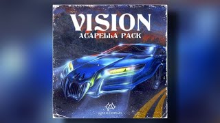 [FREE] ACAPELLA PACK - "VISION" ( ACAPELLAS WITH BPM )