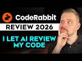 CodeRabbit Review - (2026) I Tried AI For Automated Code Reviews - Overhyped or Dev Game-Changer?