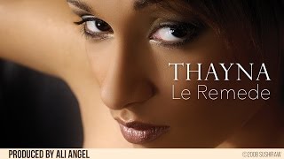 Thayna - Le Remede | Official Audio