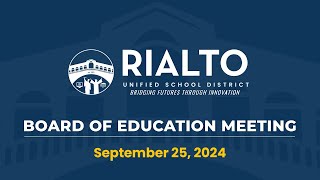 Rialto USD Board of Education Meeting - September 25, 2024