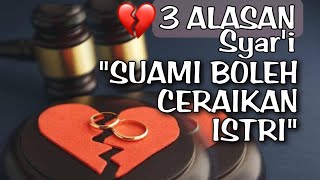 3 Alasan Syar'i Suami Boleh Menceraikan Istri