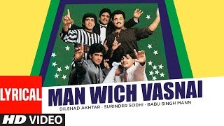 Man Wich Vasnai (Full Lyrical Song) Dilshad Akhtar | Punjabi Songs