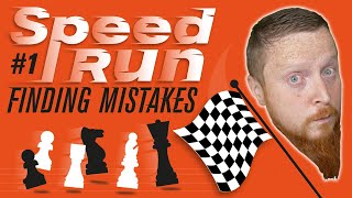 Speed Run - Finding Mistakes #1 - Typical mistakes played at lower levels