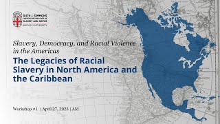 The Legacies of Racial Slavery in North America and the Caribbean