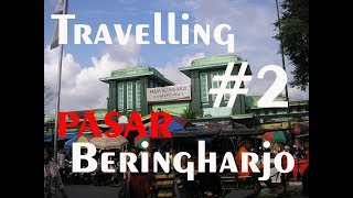 TRAVELING#2 : TIPS BELANJA DI PASAR BERINGHARJO