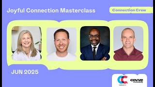 Connection Crew Masterclass - June 2025