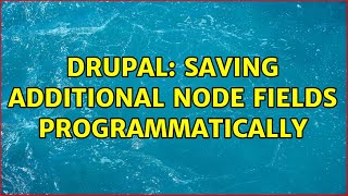 Drupal: Saving additional node fields programmatically
