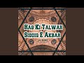 Haq Ki Talwar Siddiq E Akbar