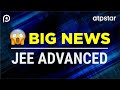 😱 Big news for JEE ADVANCED | Core series | ATP STAR Kota