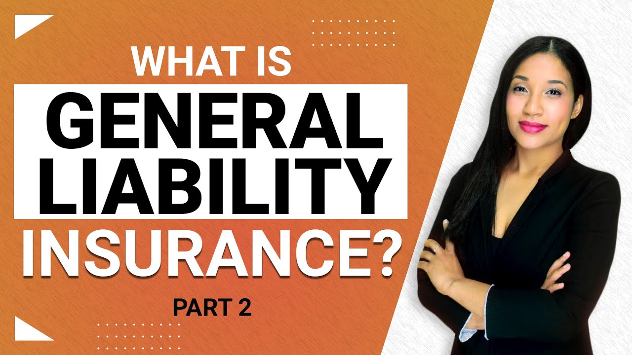 What Is General Liability Insurance For Contractors ? | Part 2 - YouTube