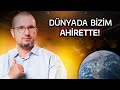 Dünya da bizim, ahirette!   Şurâ 19 20 tefsiri   Kerem Önder