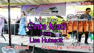 Lagu Karo Cinta Mati Cover Lisa Hutasoit II Gondang Diva Entertainment