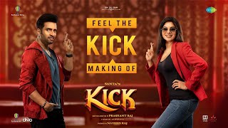 Kick - Making Video | Feel The Kick | Santhanam, Tanya Hope | Arjun Janya | Prashant Raj