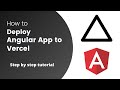 Deploy Angular to Vercel: A Step by Step Guide