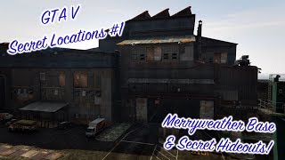 Merryweather Base + Secret Hideouts - GTA 5 Secret Locations #1