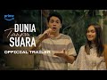 Dunia Tanpa Suara | Official Trailer | Maxime Bouttier, Caitlin Halderman, Nasya Marcella