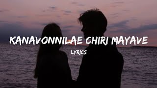 Why Me - Lyrics | Kanavonnilae Chiri Mayave | Trending Song