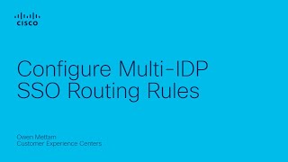 Configure Multi-IDP SSO Routing Rules in Webex | Multi-Tenant Identity Management