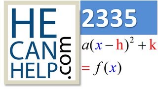 2335 {HECANHELP.COM USA \u0026 GEORGE MATHEW} Point Vertex f(x)=a(x-h)^2 +k