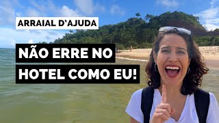 ONDE FICAR em ARRAIAL D’AJUDA? Centro ou Praias? Não erre!