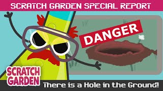 There is a Hole in the Ground! | SPECIAL REPORT | Scratch Garden