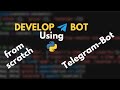 Develop Telegram Bot from Scratch | How to Develop Telegram Bot using Python?