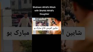 Shaheen Afridi's Nikah With Shahid Afridi's Doughter Ansha Afridi ||#viralvideo #grow #cticket