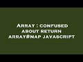 Array : confused about return array#map javascript