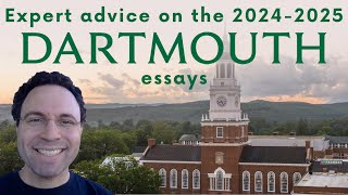 Dartmouth Supplemental Essays (& More) 2024-2025 - What You Need to Know
