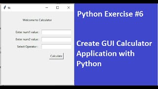 Python Exercise #6 | Create GUI calculator application using Python Tkinter module | Technolazy