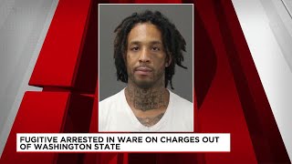 Fugitive from Washington arrested in Ware