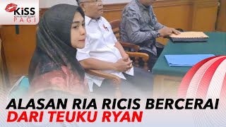 Putusan Perkara Bocor, Terungkap Alasan Ria Ricis Bercerai Dari Teuku Ryan | Kiss Pagi