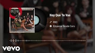 RBD - Hoy Que Te Vas (Audio)