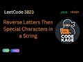 LeetCode 3823 | Reverse Letters Then Special Characters in a String | Java Explained