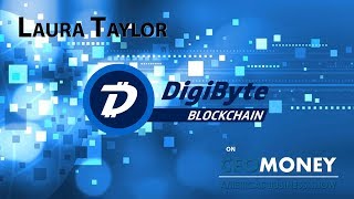 Why Digibyte outreach officer Laura Taylor loves the project - and you will too