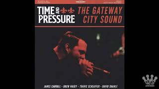 [EGxHC] Time and Pressure - The Gateway City Sound - 2019 (Full Album)