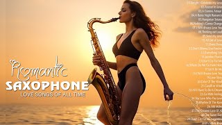 400 Most Romantic Saxophone Love Songs Instrumental  ~ Soft Relaxing Saxophone Melody For Love