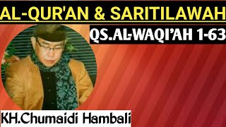 H. CHUMAIDI HAMBALI & SARITILAWAH ~ QS. AL-WAQI'AH