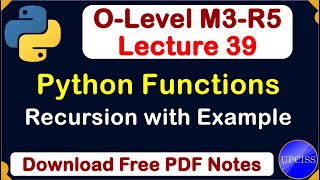 O-Level M3 R5 | Python Recursion Functions with Example Factorial Number | Lecture 39
