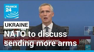 NATO allies to discuss sending more arms to Ukraine, Stoltenberg says • FRANCE 24 English