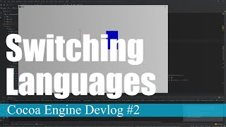 Switching Languages | Cocoa Engine Devlog #2