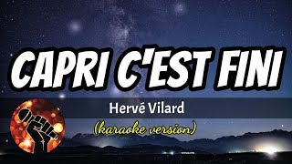 Capri c'est fini - Hervé Vilard (karaoke version)
