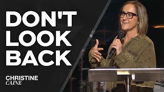 Christine Caine: How To Keep Moving Forward | Christine Caine Sermon