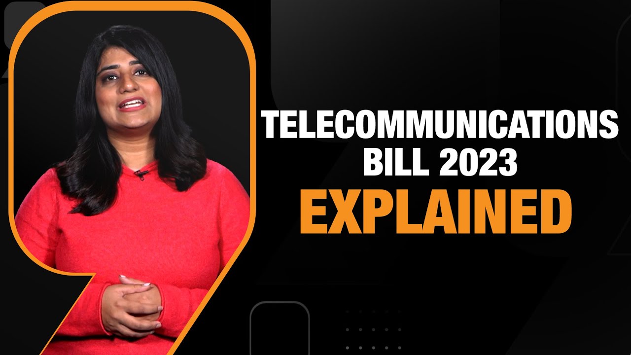 Explained: Telecommunications Bill 2023 | How Users Will Be Affected ...