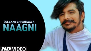 Naagni -: Gulzaar Chhaniwala (Official Video) | Govind Chhaniwala | Haryanvi Song Latest 2021|