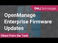 OpenManage Enterprise Firmware Updates