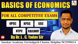 || BASICS OF ECONOMICS  BY DR. LAL || SANSKAR ACADEMY GOVINDGARH || FOR ALL COMPETITIVE EXAMS ||