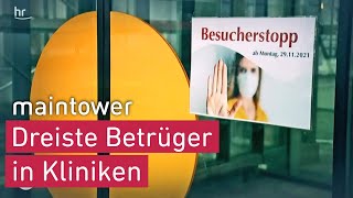 Falsche Ärzte! Klinikbesucher 'umgehen' Corona-Regeln | maintower