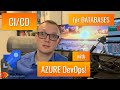 How to automate deployment of Microsoft SQL database with Azure DevOps?